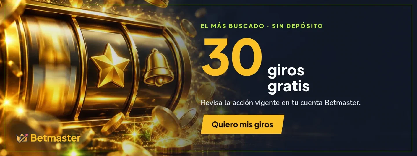 30 giros gratis sin depósito en Betmaster